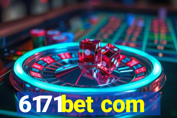 6171bet com